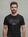 Always Believe in Yourself Black T-Shirt Motivational Graphic Tee for Men