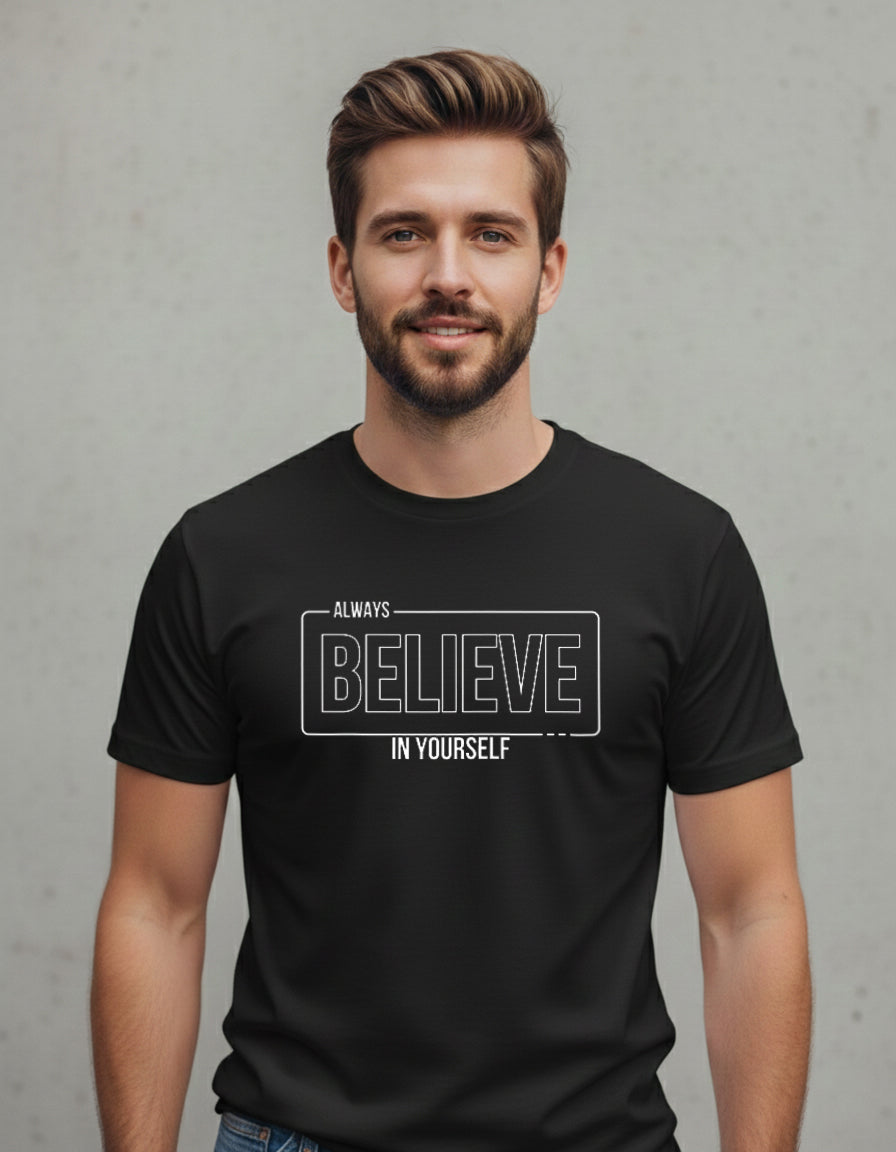 Always Believe in Yourself Black T-Shirt Motivational Graphic Tee for Men