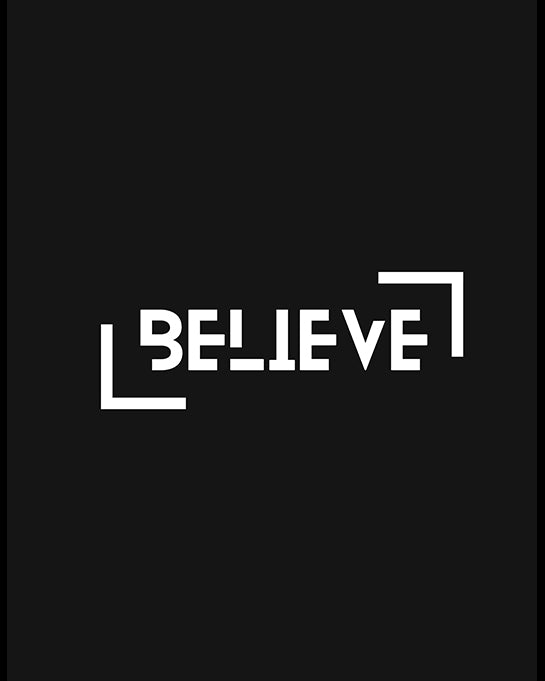 BELIEVE Motivational Quote T-Shirt Minimal Typography Shirt