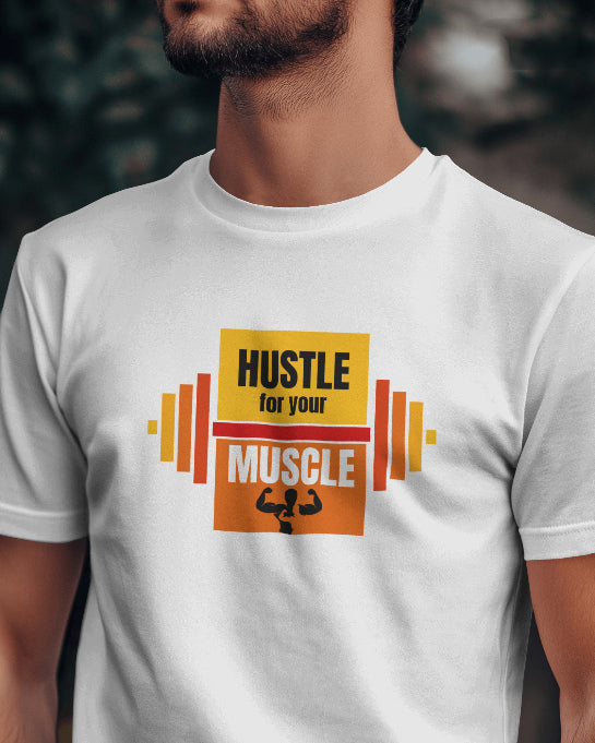 Hustle For Your Muscle Gym T-Shirt