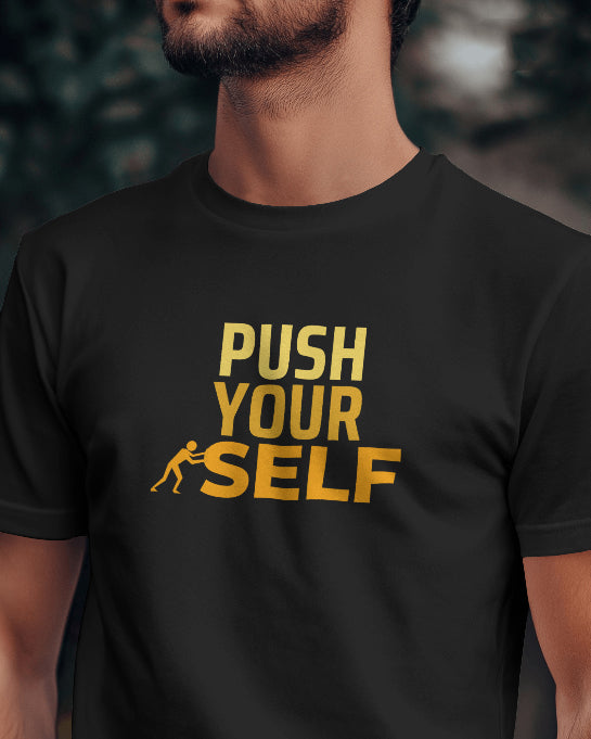 Push Yourself Motivational T-Shirt