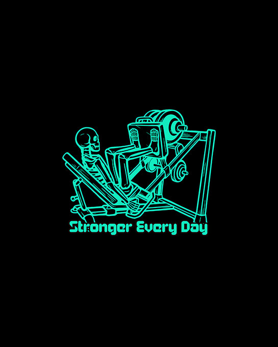 Stronger Every Day Skeleton Gym T-Shirt