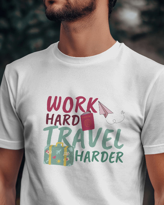 Work Hard Travel Harder Graphic Tee for Travelers